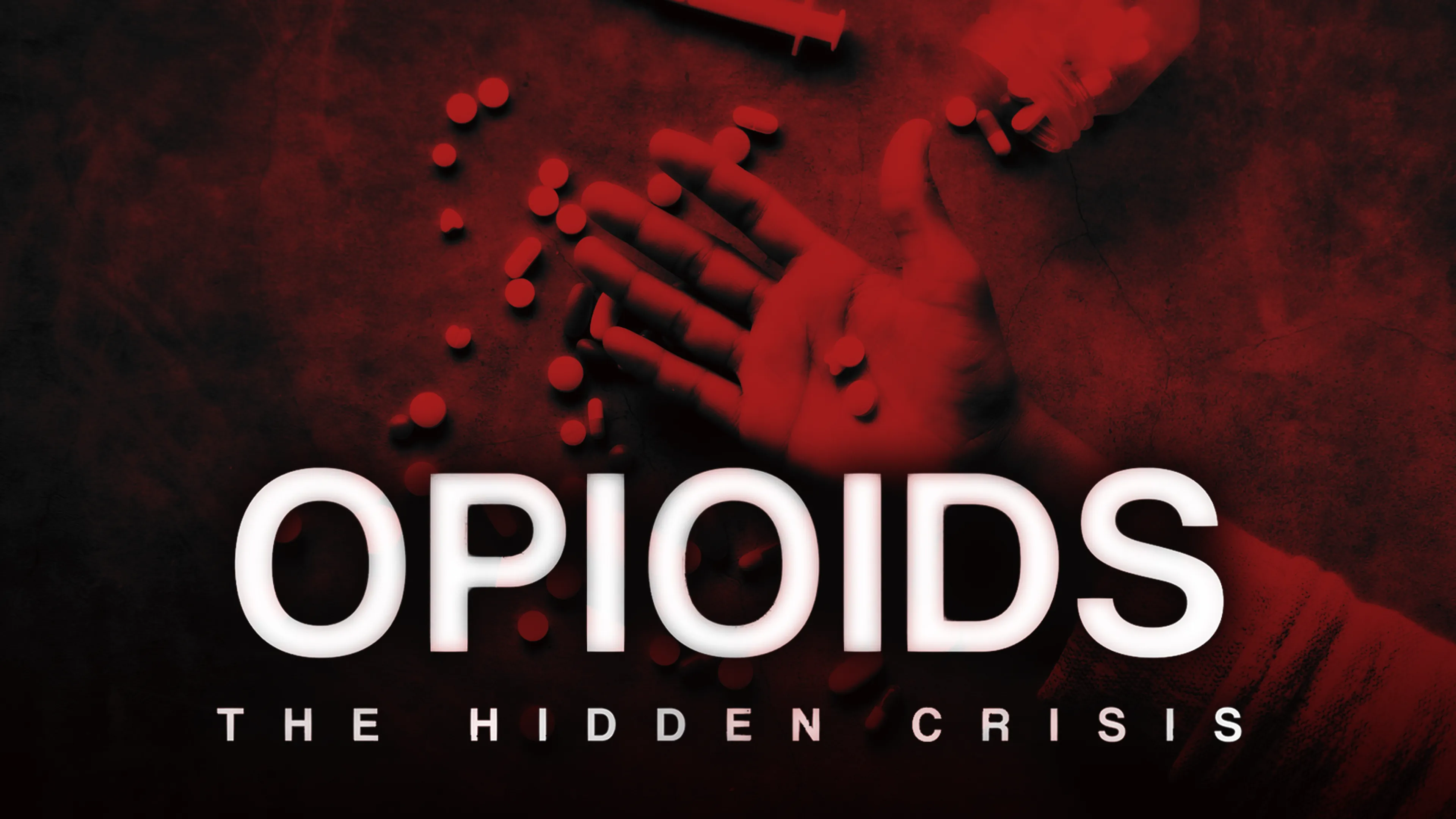 Opioids: The Hidden Crisis poster